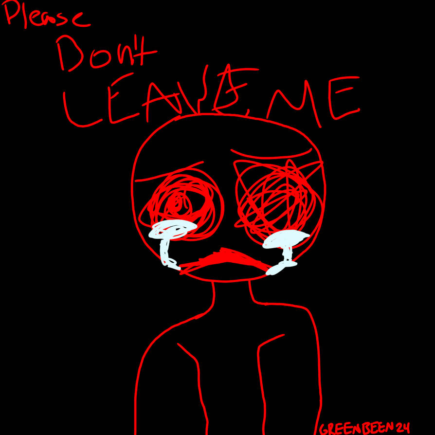 Please don't leave me by GREENBEEN24 on DeviantArt