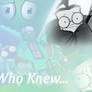 Who Knew :AMV: