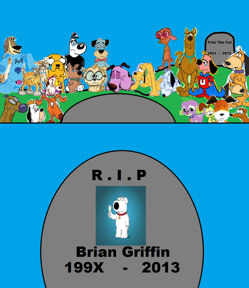 R.I.P Brian Griffin by cartoonfanboyone on DeviantArt