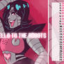 SAY HELLO TO THE ROBOTS - a mettaton fanmix