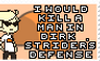 I Would Kill A Man In Dirk Striders Defense