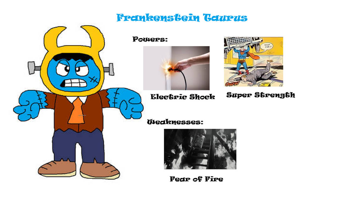 Frankenstein Taurus' Powers and Weaknesses by ChloeDH1001 on