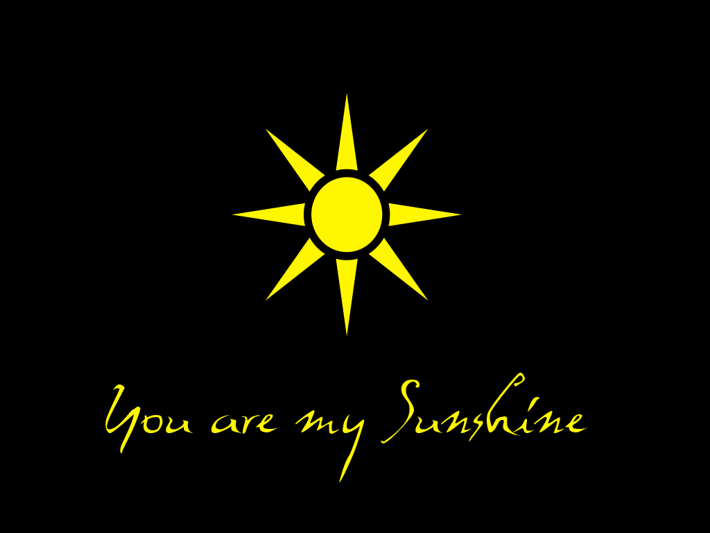 You Are My Sunshine Wallpaper By Sayurie On Deviantart