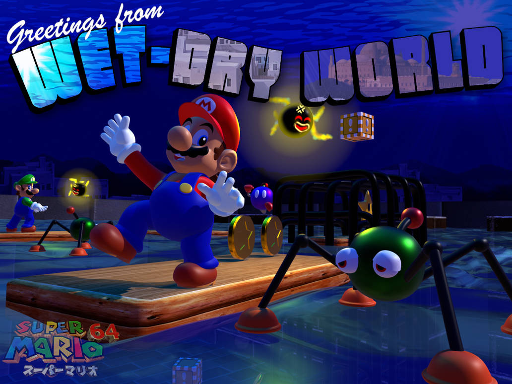Super Mario 64: Wet-Dry World by momomario2 on DeviantArt