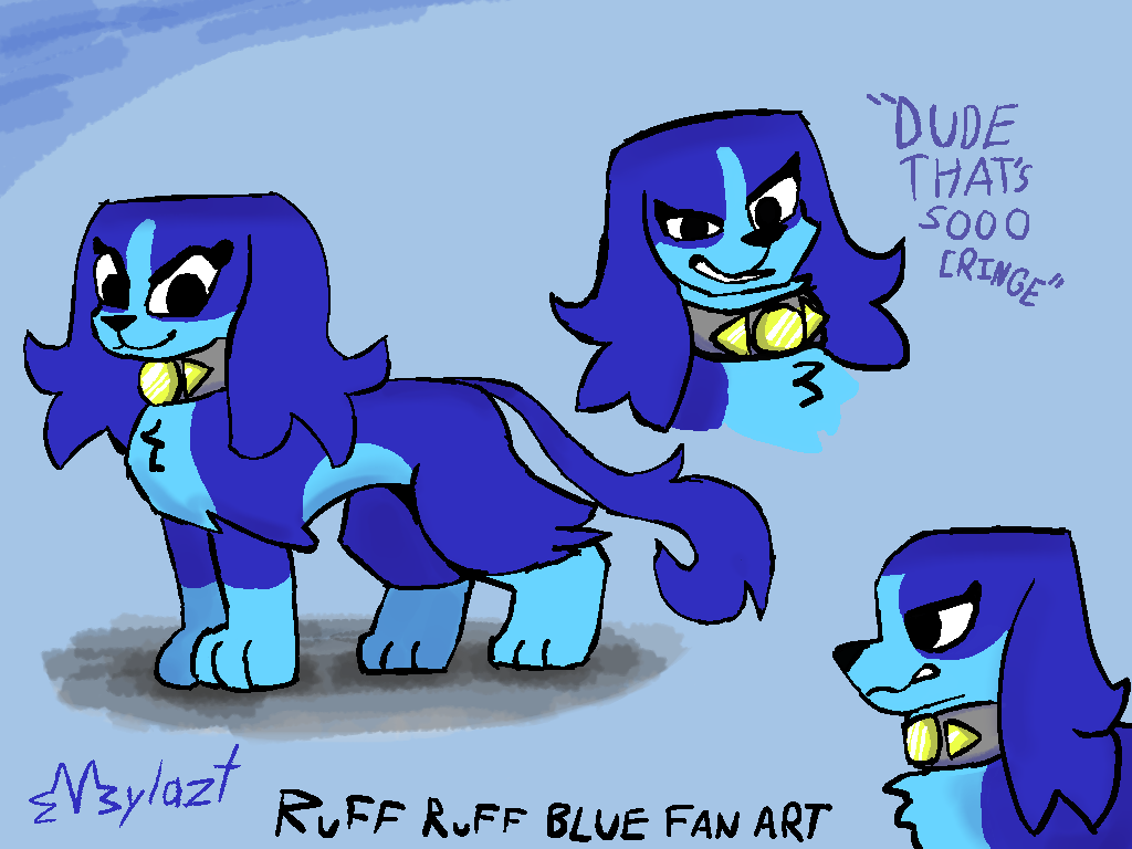 Ruff Ruff Blue Ruff Ruff Blue !! by Mylazt on DeviantArt