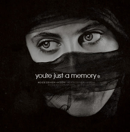 Youre just a memory