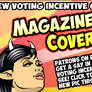 New Weekly Voting Incentive! Magazine Covers!