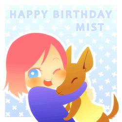 Happy Birthday Mist