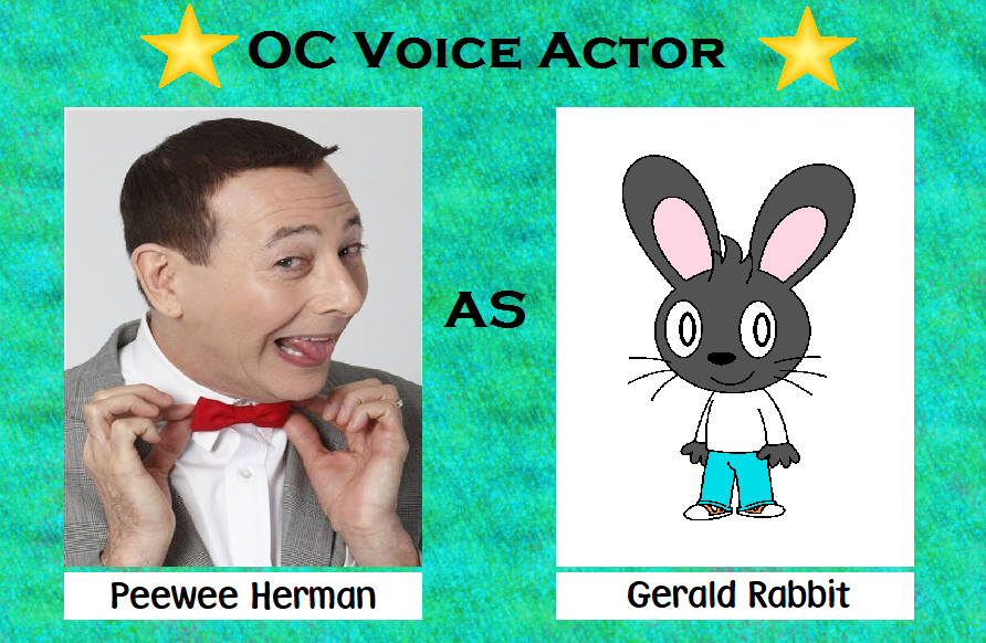 What if Peewee Herman voiced Gerald Rabbit? by pingguolover on DeviantArt