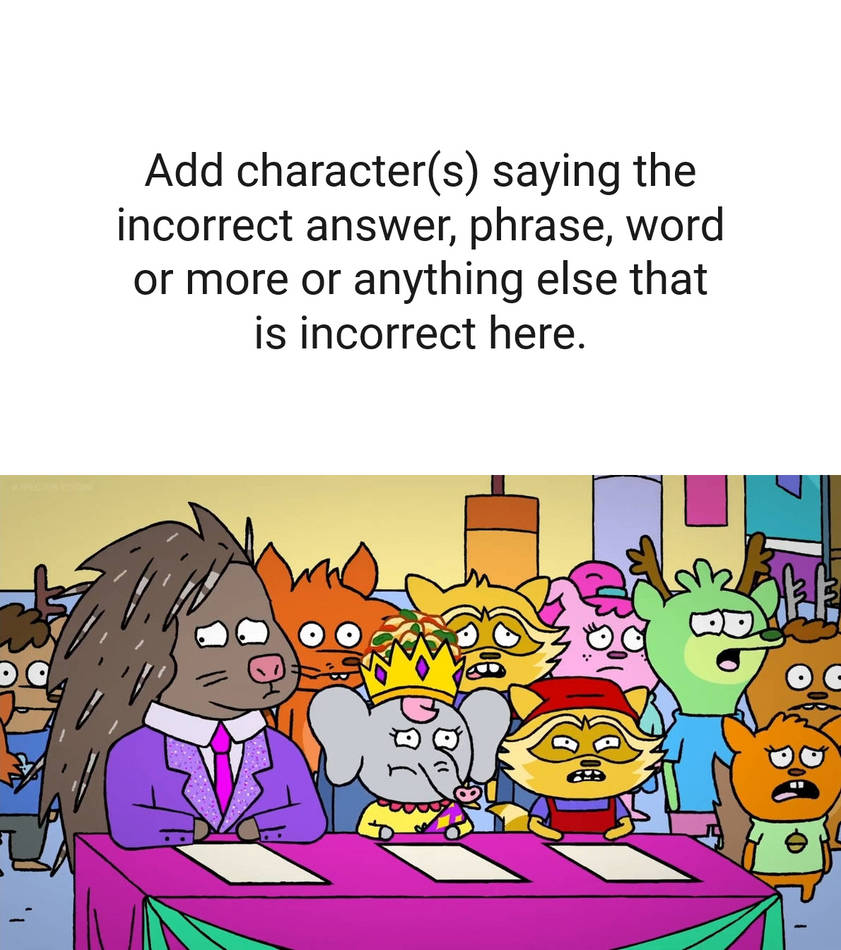 Character gets the answer incorrect meme blank by pingguolover on ...