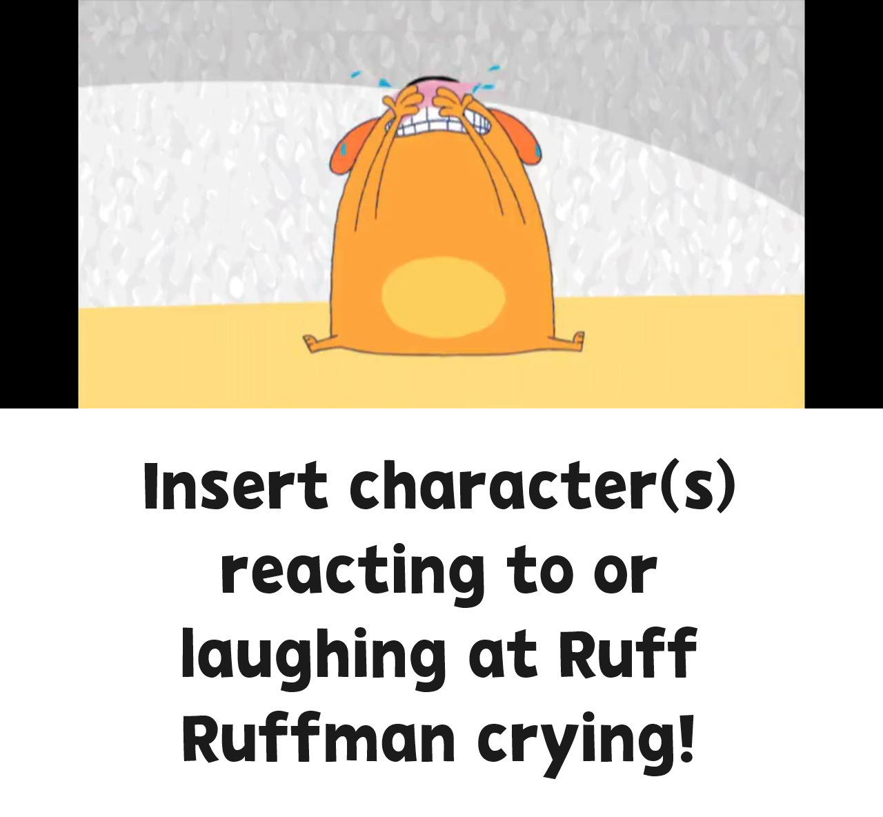 Bad Weird Ruff Ruffman Who reacts or laughs at Ruff Ruffman crying by pingguolover on DeviantArt