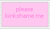 please kinkshame me