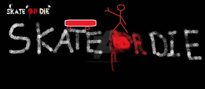 Skate or Die