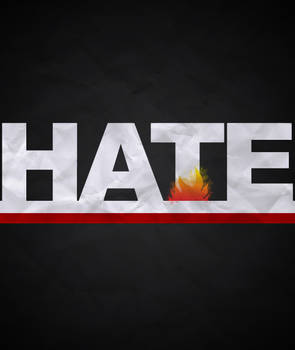 Hate.