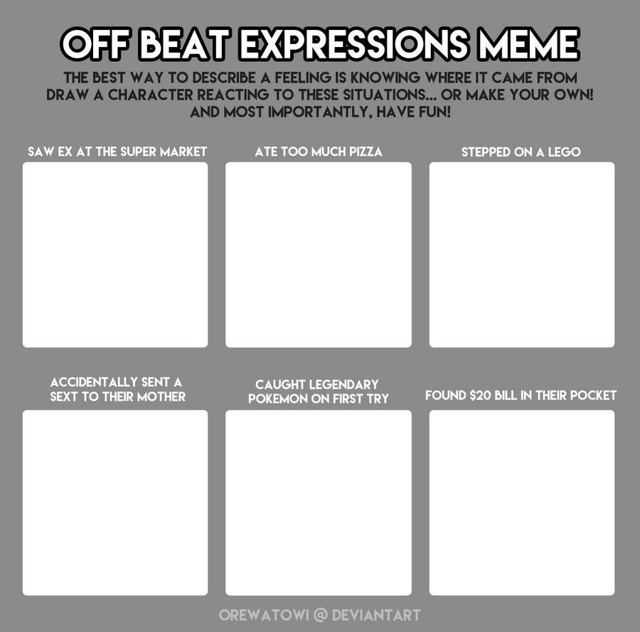 Off Form Meme Off Beat Expressions Meme by orewatowi on DeviantArt