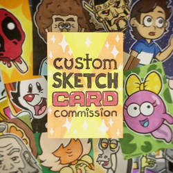 Custom Sketch Card Commissions!