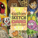 Custom Sketch Card Commissions! by RobDemersArt