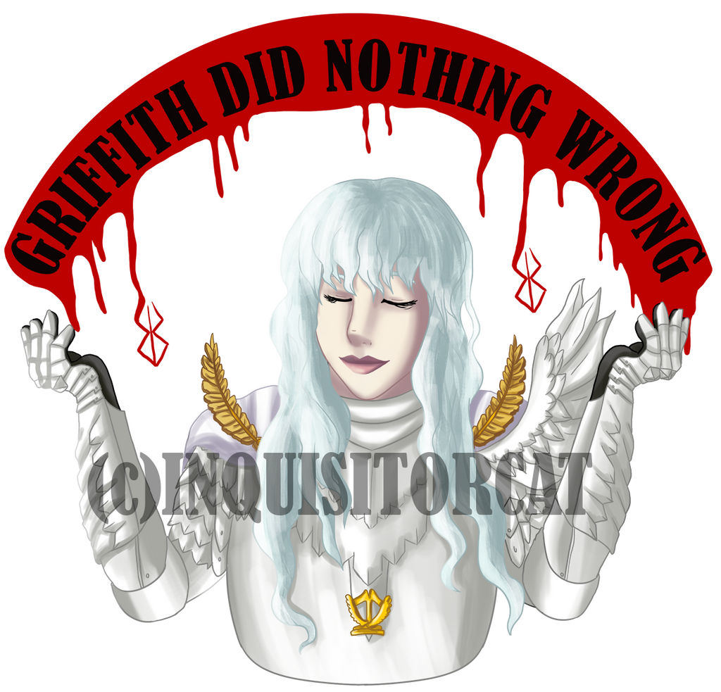 Griffit Error Griffith Did Nothing Wrong by InquisitorCat on DeviantArt