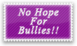 No Hope For Bullies Stamp by Kyoakuno