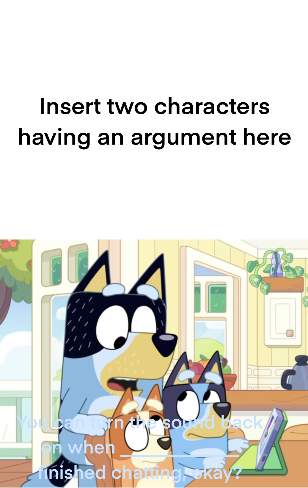 Bluey Rant Bluey pause whose argument by 07Maria on DeviantArt