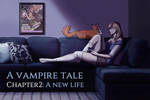 A Vampire Tale Chapter 3 - A New Life by Amadalia