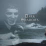 Dark Shadows