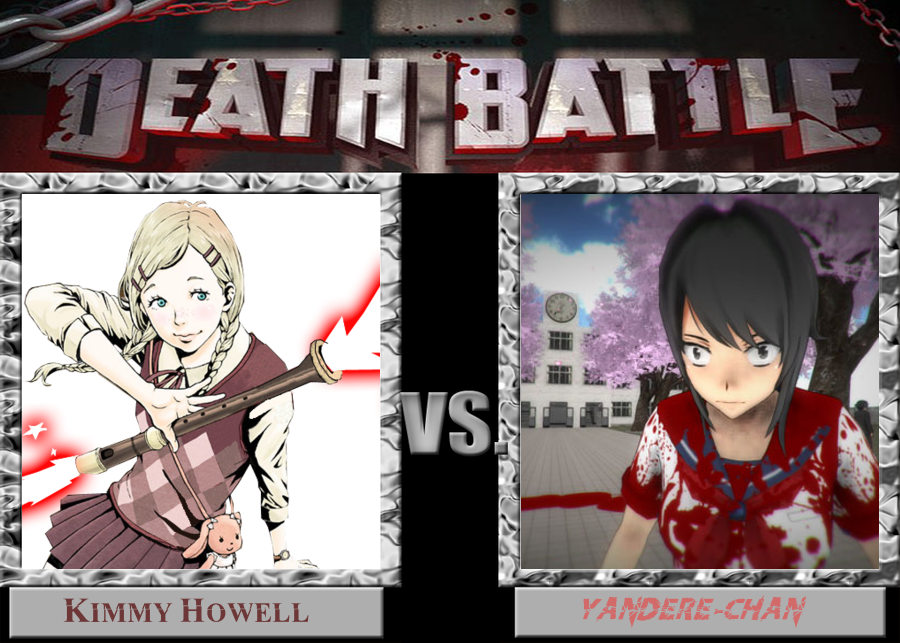 Death Battle Kimmy Howell Vs. Yandere-chan