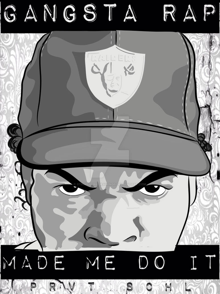 Gangsta Rap Made Me Do It by StickFigureDrawings on DeviantArt