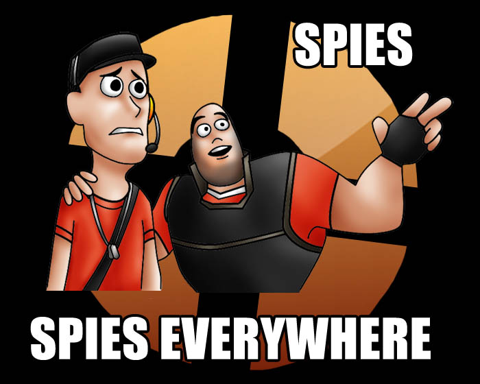 SPIES, SPIES EVERYWHERE