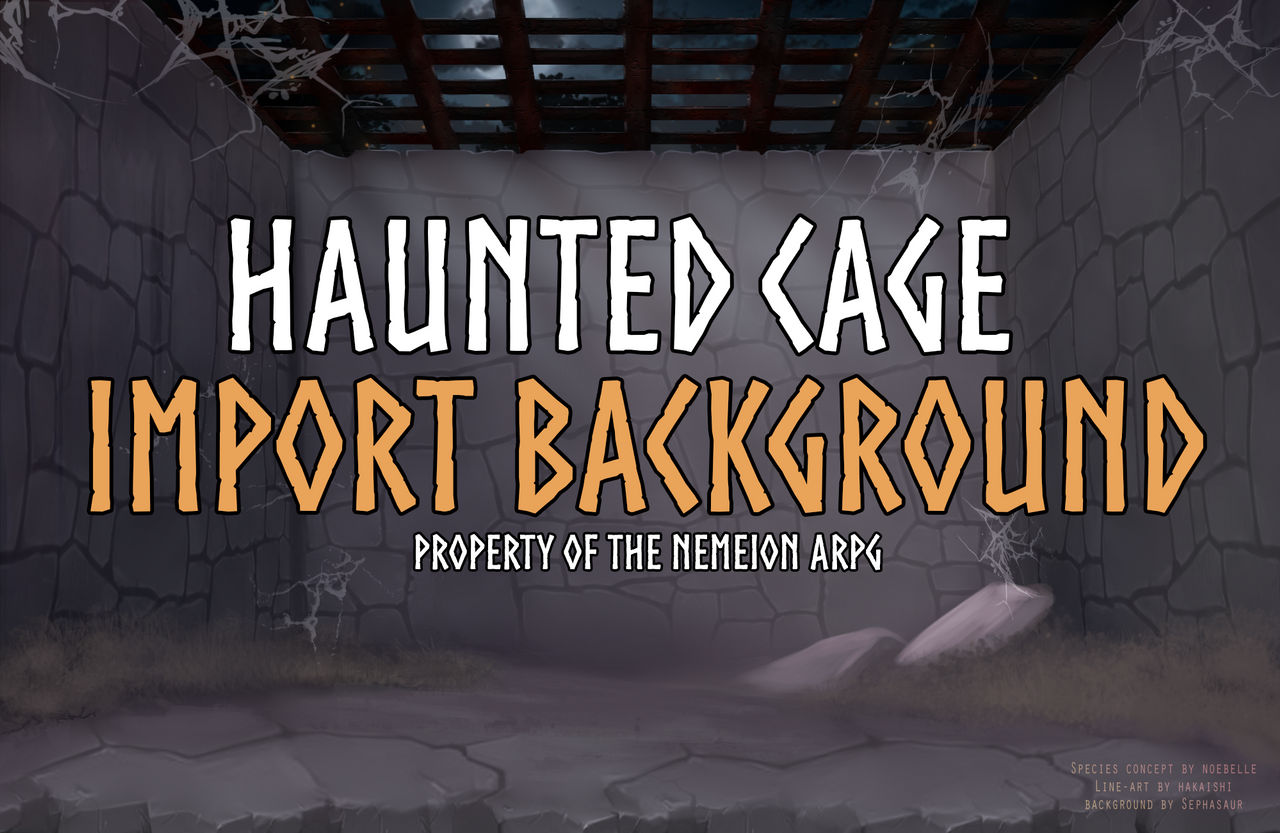 Import Background: Haunted Cage