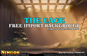 Import Background: The Cage