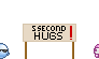 5 Second Hug