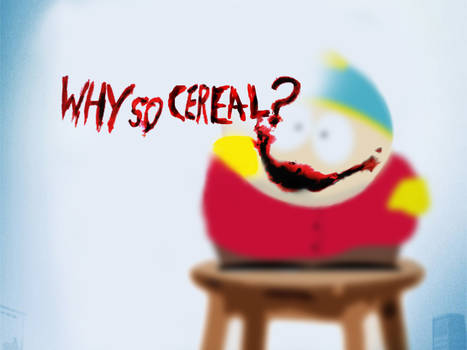 Why So Cereal?