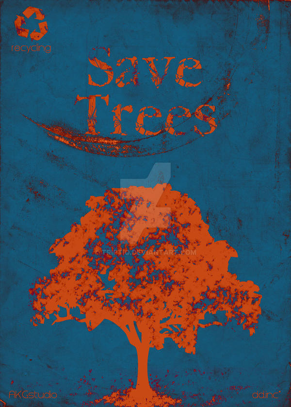 save trees poster by triptiq on DeviantArt