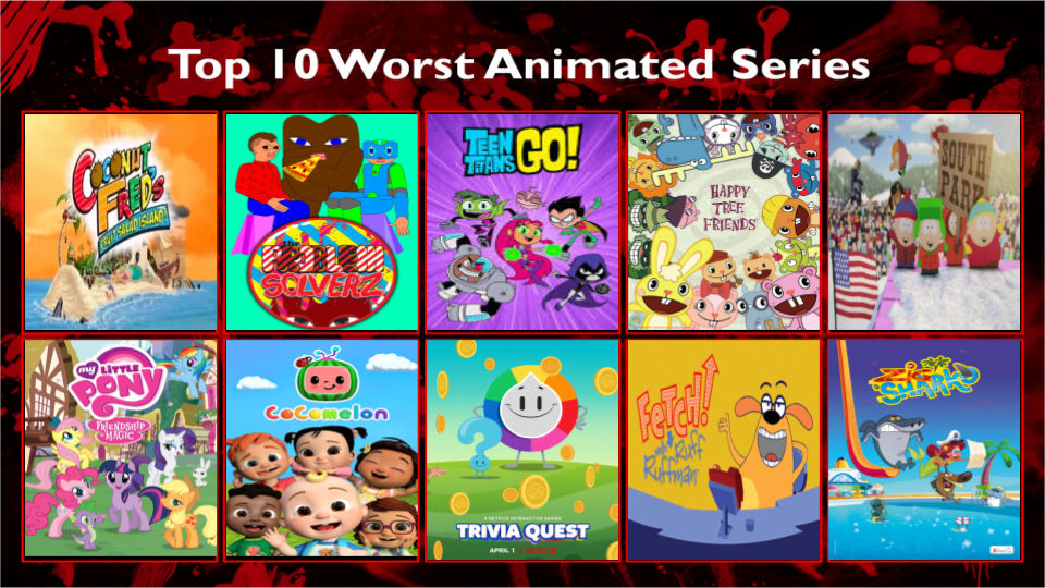 Santino Crochetti's Top 10 Worst Animated Series by DylanFanmade2000 on ...