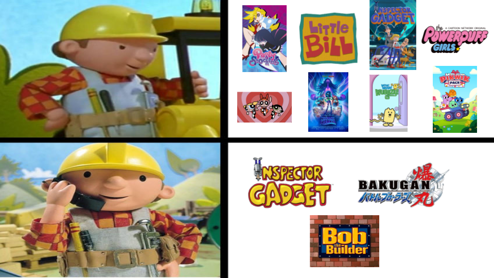 Bob the Builder hates 8 shows and Likes 3 shows by DylanFanmade2000 on ...