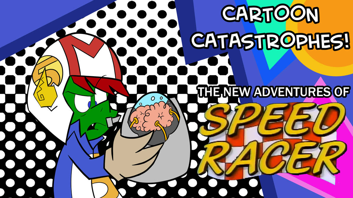 Speed Racer Cartoon Explode Cartoon Catastrophes New Adventures of Speed Racer by Pembroke on ...