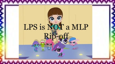 LPS is NOT a MLP rip-off stamp