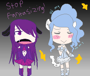 Stop fantasizing!