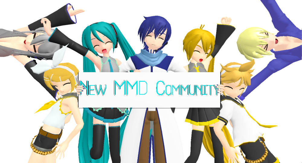 New Mmd :MMD: New MMD Community :D by RokuPaopu on DeviantArt