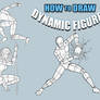 How to Draw Dynamic Figures