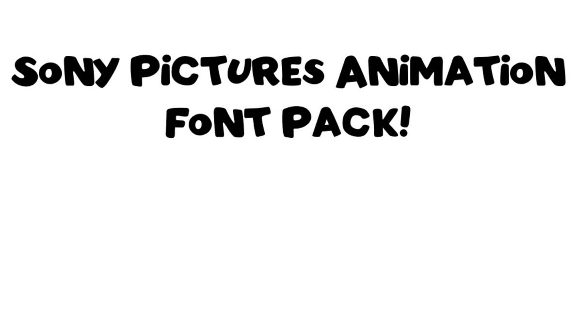 Sony Pictures Animation Font Pack! by AlphabetFan2024 on DeviantArt