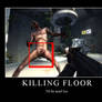 Killing Floor Demotivational