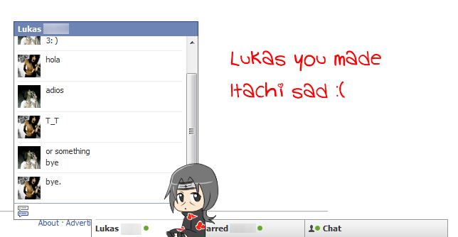 Lukas....You Made Itachi Sad.