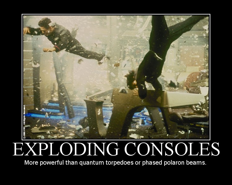 Exploding Consoles