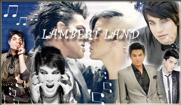 Adam Lambert Lambert Land