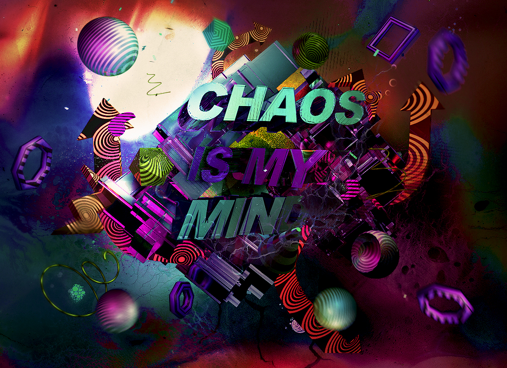 Chaos is My Mind