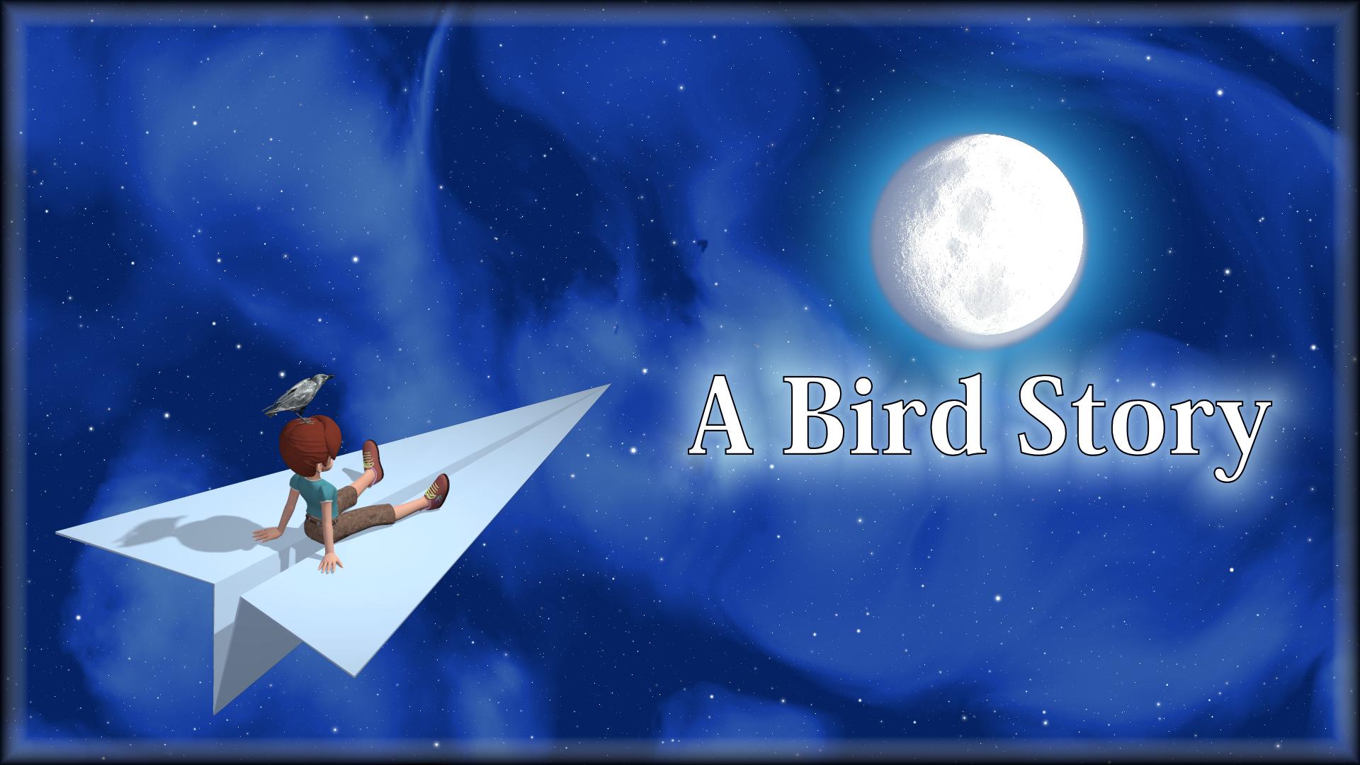 ~A Bird Story~