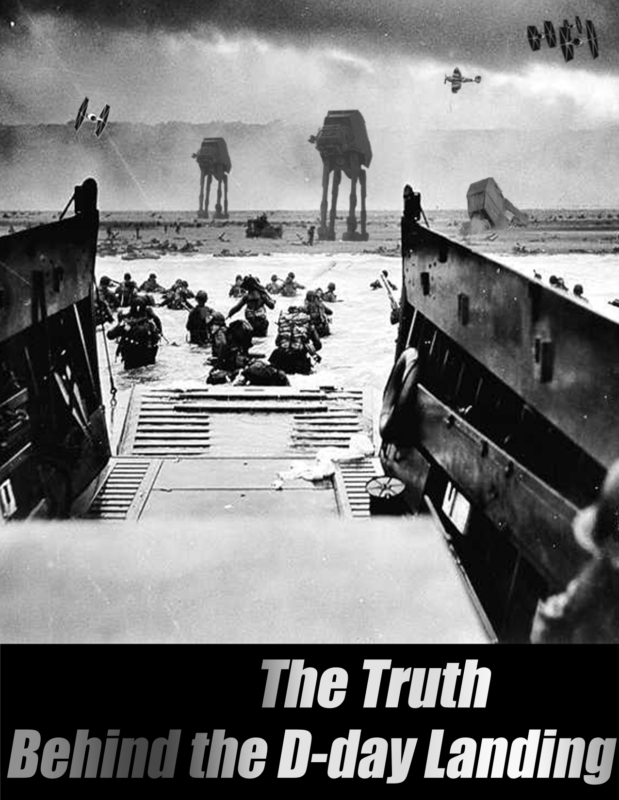 The Truth Behind D-Day