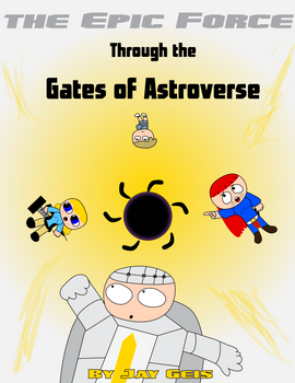 The Epic Force Through the Gates of Astroverse